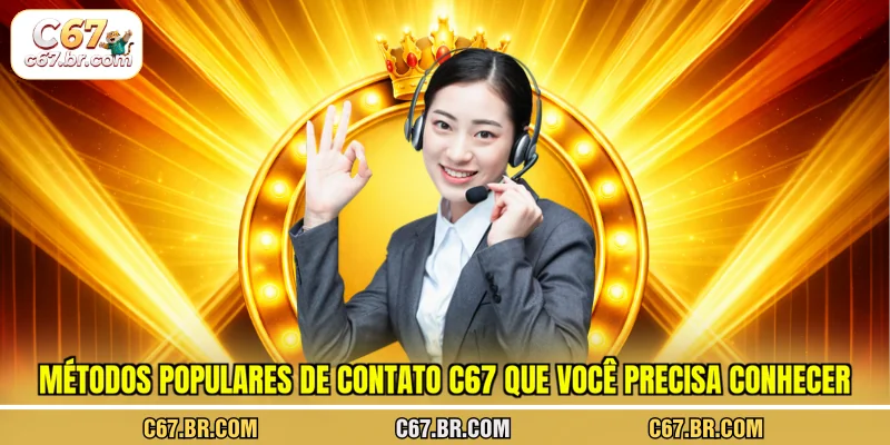 metodos-populares-de-contato-c67-que-voce-precisa-conhecer
