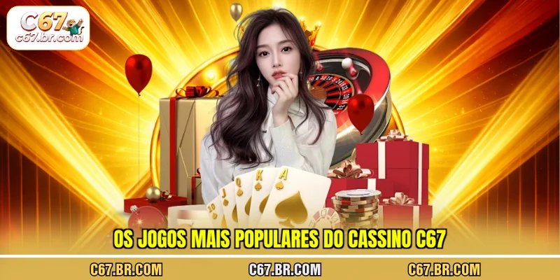 os-jogos-mais-populares-do-cassino-c67